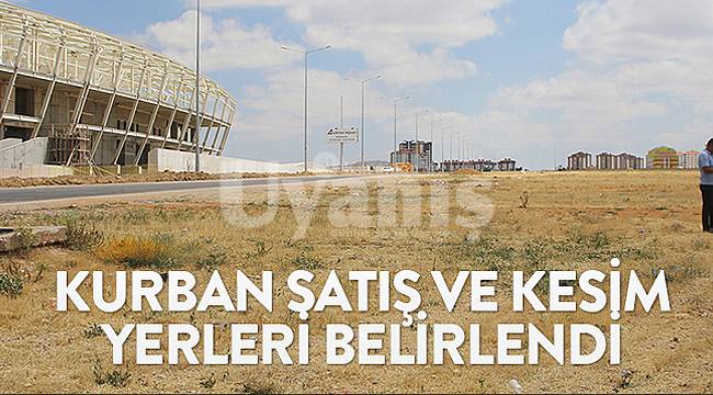 Kurban satış ve kesim yerleri belirlendi