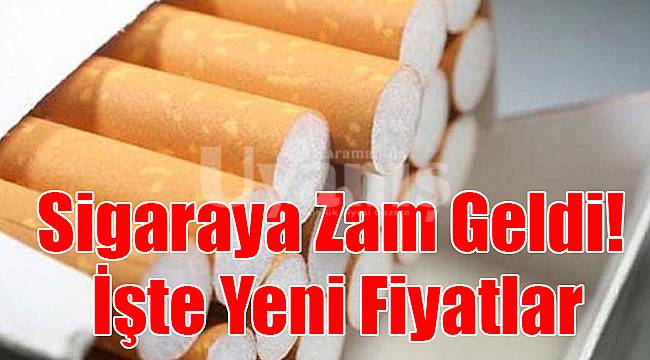 Sigaraya zam geldi! İşte yeni fiyatlar