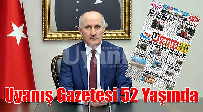 Uyanış Gazetesi 52 Yaşında