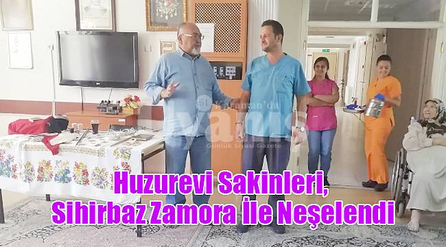 Huzurevi Sakinleri, Sihirbaz Zamora İle Neşelendi