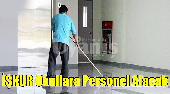 İŞKUR okullara personel alacak