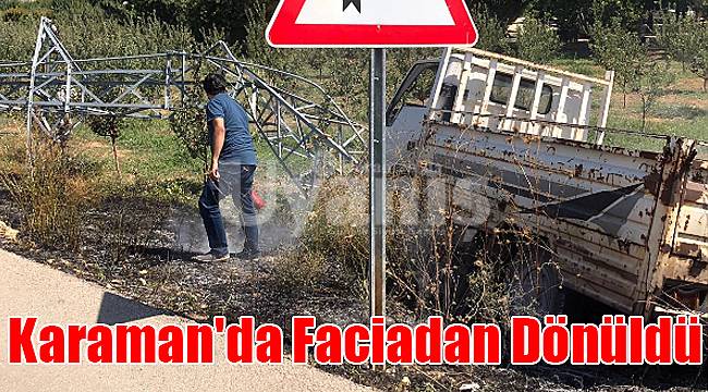 Karaman'da faciadan dönüldü