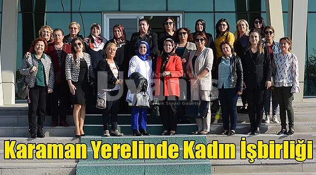 Karaman Yerelinde Kadın İşbirliği