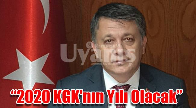 "2020 KGK'nın yılı olacak"