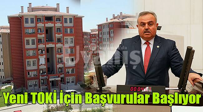 Yeni TOKİ için başvuruları başlıyor