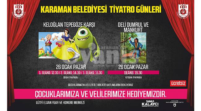 Karaman Belediyesi’nden Tiyatro Etkinliğine Davet