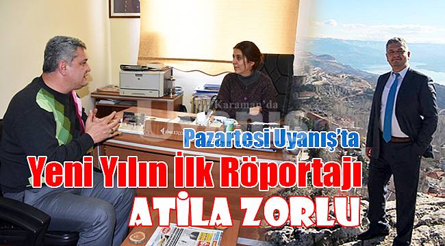 Yeni yılın ilk röportajı
