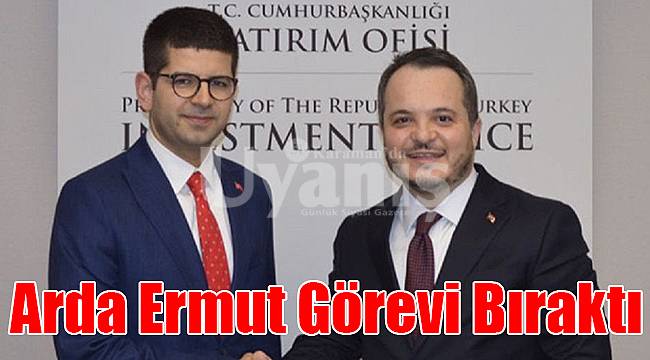 Arda Ermut görevi bıraktı