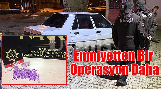 Emniyetten bir operasyon daha