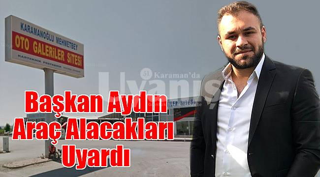 Başkan Aydın vatandaşları uyardı