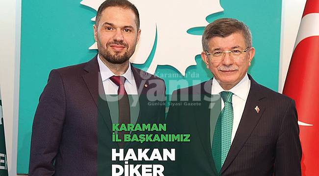 Gelecek Partisi Karaman İl Başkanı belli oldu
