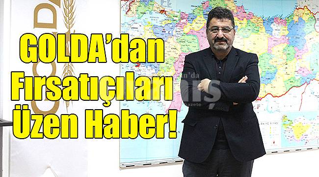 GOLDA'dan fırsatçıları üzen haber!