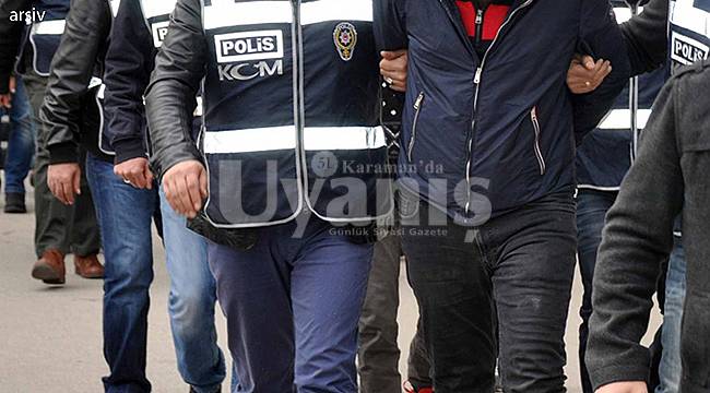 Karaman'da aranan 12 şahıs yakalandı