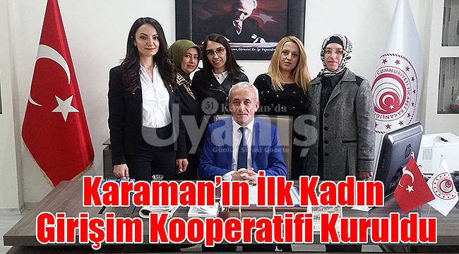 Karaman’ın İlk Kadın Girişim Kooperatifi Kuruldu