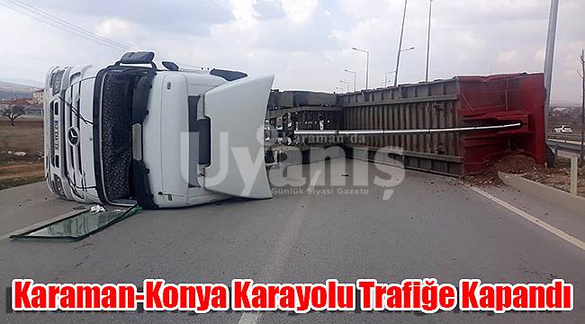 Karaman-Konya karayolu trafiğe kapandı