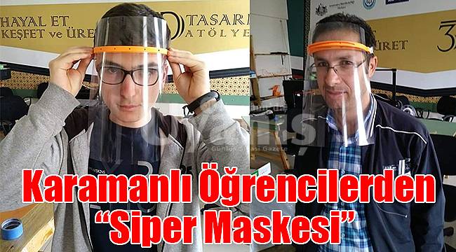 Karamanlı öğrencilerden siper maskesi