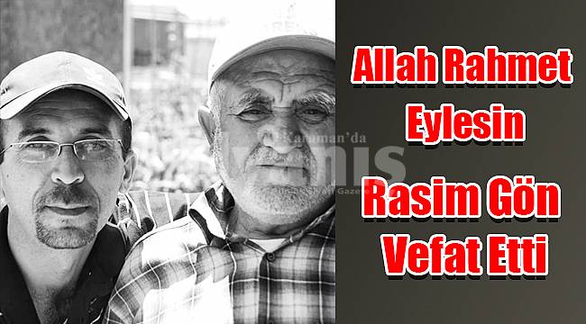 Rasim Gön vefat etti