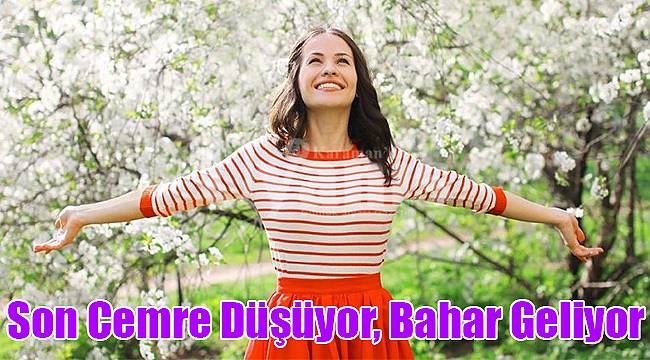Son Cemre Düşüyor, Bahar Geliyor