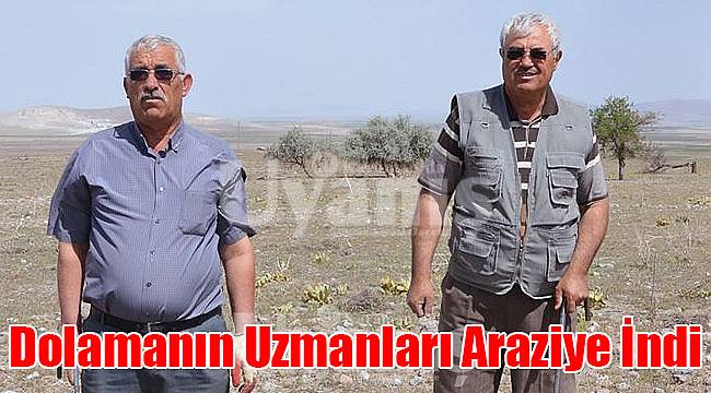 Dolamanın Uzmanları Araziye İndi