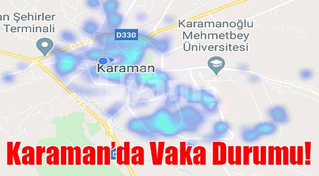 İşte Karaman'da vaka durumu!