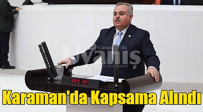 Karaman'da kapsama alındı
