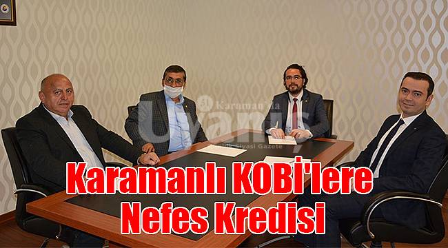 Karamanlı KOBİ'lere nefes kredisi