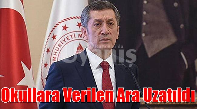 Okullara verilen ara uzatıldı