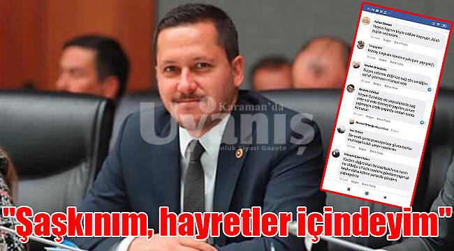 Vekil Eser; "Şaşkınım, hayretler içindeyim"