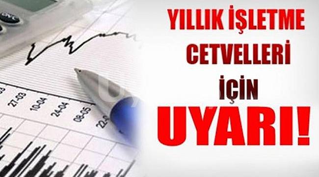 Yıllık İşletme Cetveliyle ilgili önemli duyuru
