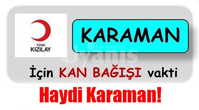 Karaman İçin Kan Bağışı Vakti