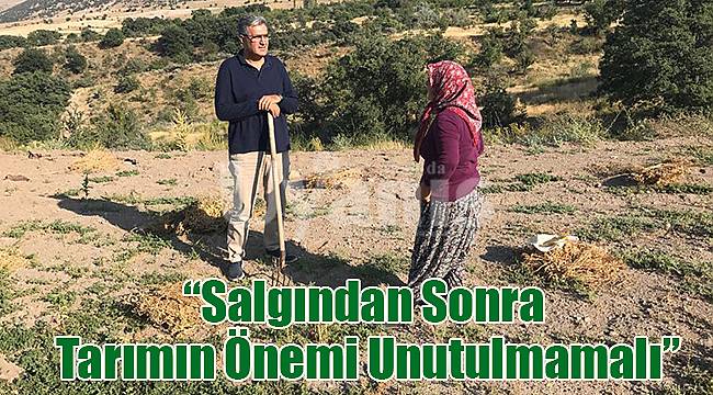 Konuk: “Salgından Sonra Tarımın Önemi Unutulmamalı”