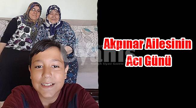 Akpınar Ailesinin acı günü