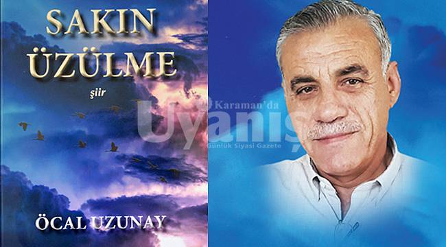 Uzunay, 'Sakın Üzülme' Adlı Kitabını Çıkarttı