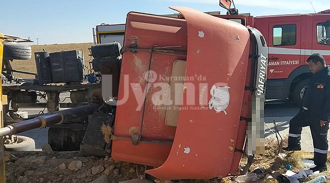 Karaman'da devrilen kamyonun sürücüsü yaralandı