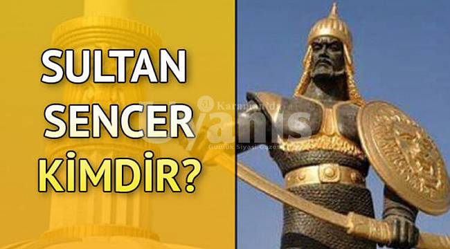 Uyanış: Büyük Selçuklu Sencer kimdir?