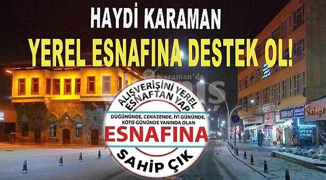Haydi Karaman Yerel Esnafına Destek Ol