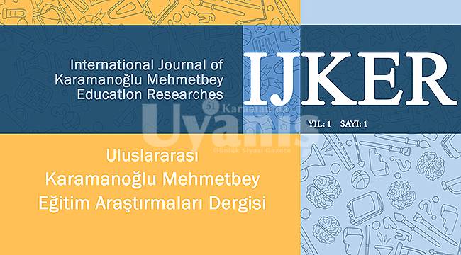 Karamanoğlu Mehmetbey Eğitim Araştırmaları Dergisinin yeni sayısı çıktı
