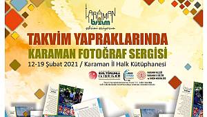 Takvim Yapraklarında Karaman Fotoğraf Sergisi açıldı