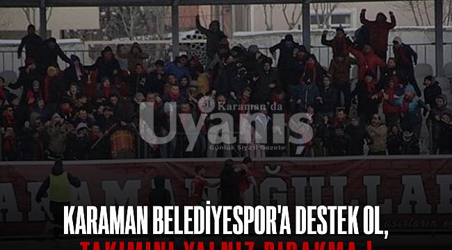 Karamanoğulları Taraftar Grubu'ndan Takımlarına Tam Destek