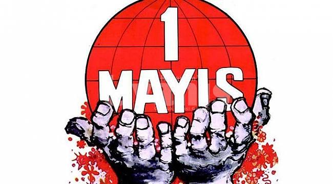 1 Mayıs Emek ve Dayanışma Günü Mesajları