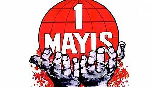 1 Mayıs Emek ve Dayanışma Günü Mesajları