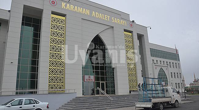 Karaman'a gelen ve giden hakim, savcılar belli oldu