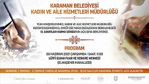 Karaman Belediyesi El Sanatları Karma Sergisi Açılıyor