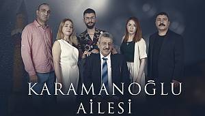 Karamanoğlu Ailesi Geliyor