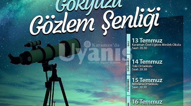 "Telafide Ben de Varım" Diyen Karaman’da Gözler Gökyüzünde Olacak