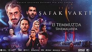 Yapımcılığını Karamanlı Fatih Özcan'ın Yaptığı "Şafak Vakti" Filmi 15 Temmuz'da Gösterime Giriyor