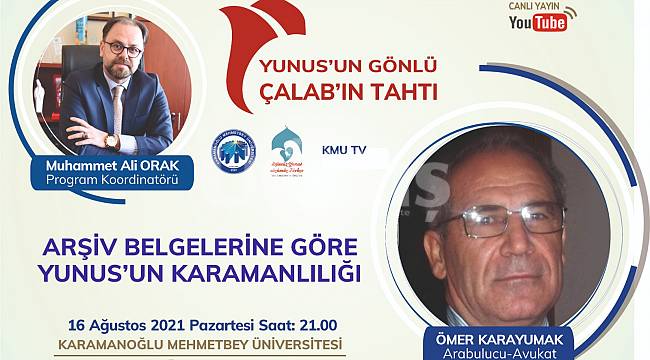 Arşiv belgelerine dayanarak Yunus'un Karamanlılığı konuşulacak