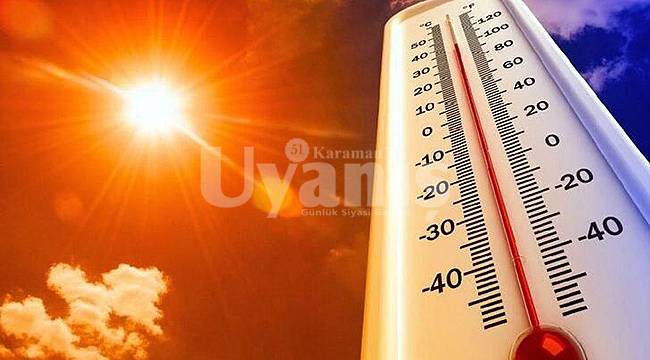 Karaman'da sıcaklıklar yükseliyor