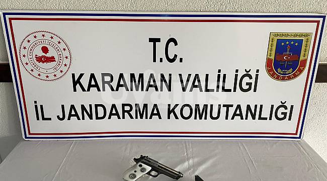 Karaman'da ruhsatsız tabanca ele geçirildi