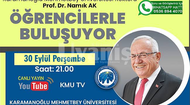 Rektör Namık Ak öğrencilerle buluşuyor